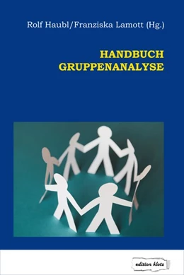 Abbildung von Haubl / Lamott | Handbuch Gruppenanalyse | 3. Auflage | 2019 | beck-shop.de