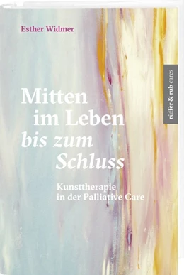 Abbildung von Widmer | Mitten im Leben bis zum Schluss | 1. Auflage | 2019 | beck-shop.de