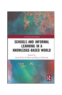Abbildung von Kennedy / Calvo de Mora | Schools and Informal Learning in a Knowledge-Based World | 1. Auflage | 2019 | beck-shop.de