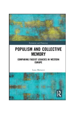 Abbildung von Manucci | Populism and Collective Memory | 1. Auflage | 2019 | beck-shop.de