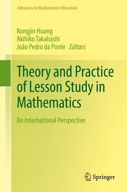 Abbildung von Huang / Takahashi | Theory and Practice of Lesson Study in Mathematics | 1. Auflage | 2019 | beck-shop.de