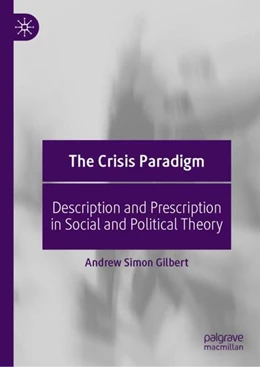 Abbildung von Gilbert | The Crisis Paradigm | 1. Auflage | 2019 | beck-shop.de