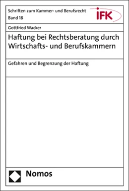 Abbildung von Wacker | Haftung bei Rechtsberatung durch Wirtschafts- und Berufskammern | 1. Auflage | 2019 | 18 | beck-shop.de