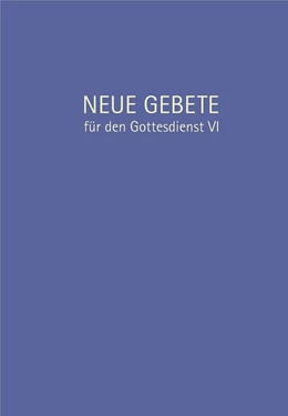 Abbildung von Herrmann | Neue Gebete für den Gottesdienst VI | 1. Auflage | 2019 | beck-shop.de