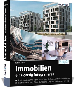 Abbildung von Patrick | Immobilien einzigartig fotografieren | 1. Auflage | 2019 | beck-shop.de