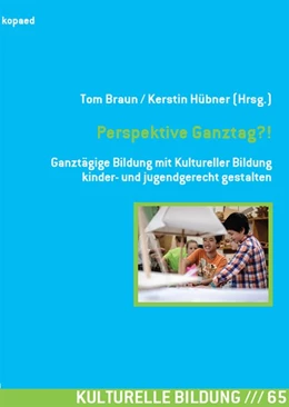 Abbildung von Braun / Hübner | Perspektive Ganztag?! | 1. Auflage | 2019 | beck-shop.de