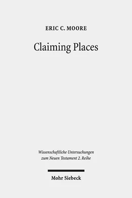 Abbildung von Moore | Claiming Places | 1. Auflage | 2020 | 525 | beck-shop.de
