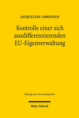Abbildung von Lorenzen | Kontrolle einer sich ausdifferenzierenden EU-Eigenverwaltung | 1. Auflage | 2019 | 8 | beck-shop.de
