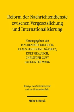 Abbildung von Dietrich / Gärditz | Reform der Nachrichtendienste zwischen Vergesetzlichung und Internationalisierung | 1. Auflage | 2020 | 4 | beck-shop.de