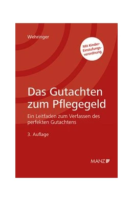 Abbildung von Wehringer | Das Gutachten zum Pflegegeld | 3. Auflage | 2019 | beck-shop.de