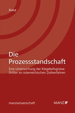 Abbildung von Kunz | Die Prozessstandschaft | 1. Auflage | 2019 | beck-shop.de