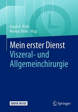Abbildung von Röth / Mille | Mein erster Dienst - Viszeral- und Allgemeinchirurgie | 1. Auflage | 2024 | beck-shop.de