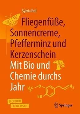 Abbildung von Feil | Fliegenfüße, Sonnencreme, Pfefferminz und Kerzenschein | Mit Bio und Chemie durchs Jahr | 1. Auflage | 2019 | beck-shop.de