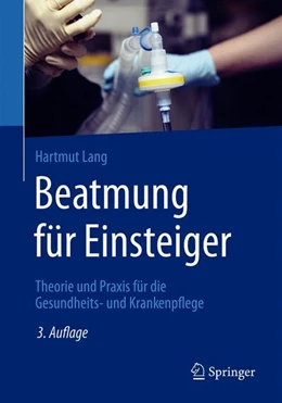 Abbildung von Lang | Beatmung für Einsteiger | 3. Auflage | 2020 | beck-shop.de