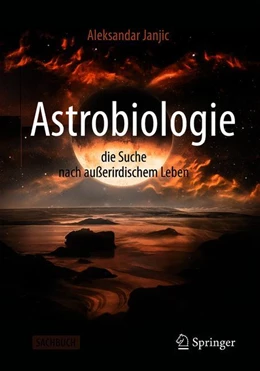 Abbildung von Janjic | Astrobiologie - die Suche nach außerirdischem Leben | 1. Auflage | 2019 | beck-shop.de