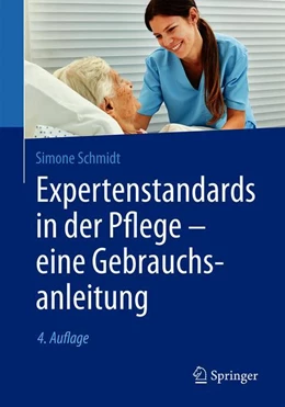Abbildung von Schmidt | Expertenstandards in der Pflege - eine Gebrauchsanleitung | 4. Auflage | 2019 | beck-shop.de
