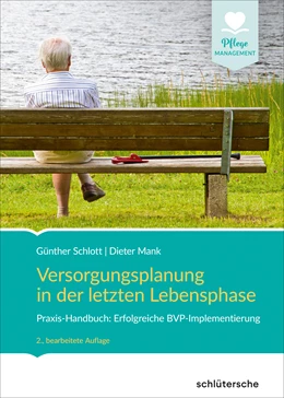 Abbildung von Schlott / Mank | Versorgungsplanung in der letzten Lebensphase | 2. Auflage | 2019 | beck-shop.de