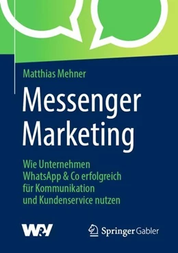 Abbildung von Mehner | Messenger Marketing | 1. Auflage | 2019 | beck-shop.de
