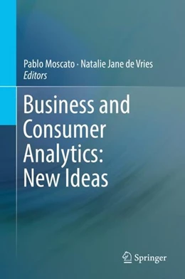 Abbildung von Moscato / de Vries | Business and Consumer Analytics: New Ideas | 1. Auflage | 2019 | beck-shop.de