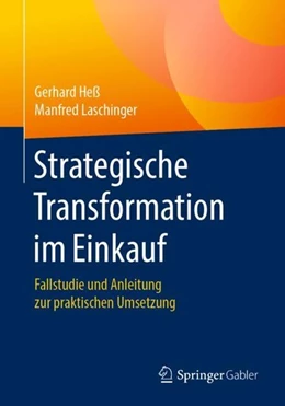 Abbildung von Heß / Laschinger | Strategische Transformation im Einkauf | 1. Auflage | 2019 | beck-shop.de
