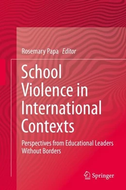 Abbildung von Papa | School Violence in International Contexts | 1. Auflage | 2019 | beck-shop.de
