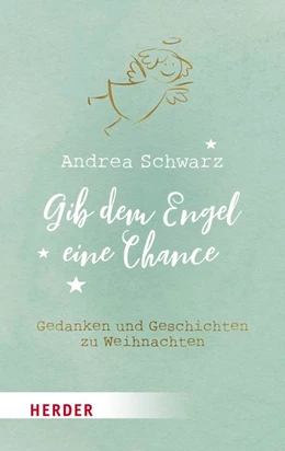 Abbildung von Schwarz | Gib dem Engel eine Chance | 1. Auflage | 2019 | beck-shop.de