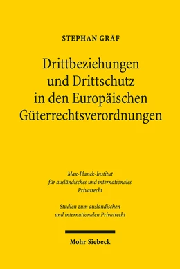 Abbildung von Gräf | Drittbeziehungen und Drittschutz in den Europäischen Güterrechtsverordnungen | 1. Auflage | 2019 | 425 | beck-shop.de