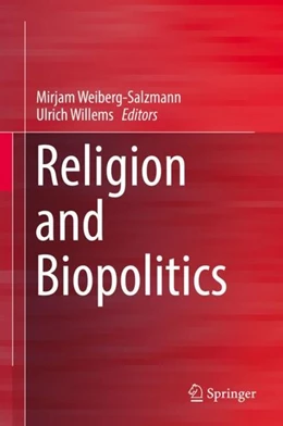 Abbildung von Weiberg-Salzmann / Willems | Religion and Biopolitics | 1. Auflage | 2019 | beck-shop.de
