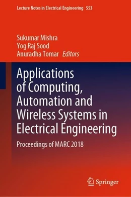 Abbildung von Mishra / Sood | Applications of Computing, Automation and Wireless Systems in Electrical Engineering | 1. Auflage | 2019 | beck-shop.de