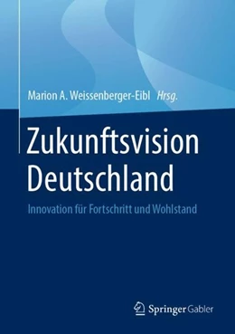 Abbildung von Weissenberger-Eibl | Zukunftsvision Deutschland | 1. Auflage | 2019 | beck-shop.de
