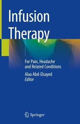 Abbildung von Abd-Elsayed | Infusion Therapy | 1. Auflage | 2019 | beck-shop.de