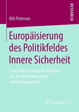 Abbildung von Petersen | Europäisierung des Politikfeldes Innere Sicherheit | 1. Auflage | 2019 | beck-shop.de