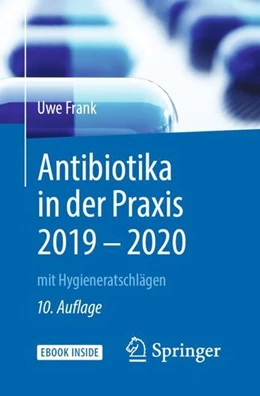Abbildung von Frank | Antibiotika in der Praxis 2019 - 2020 | 10. Auflage | 2019 | beck-shop.de