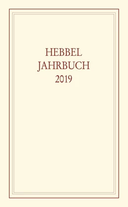Abbildung von Langer / Thomsen | Hebbel-Jahrbuch Band 74 / 2019 | 1. Auflage | 2018 | beck-shop.de