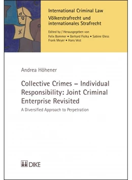 Abbildung von Höhener | Collective Crimes - Individual Responsibility: Joint Criminal Enterprise Revisited | 1. Auflage | 2015 | 4 | beck-shop.de