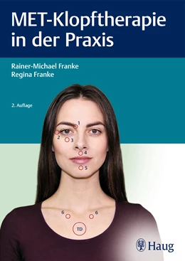 Abbildung von Franke | MET-Klopftherapie in der Praxis | 2. Auflage | 2019 | beck-shop.de