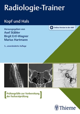 Abbildung von Stäbler / Ertl-Wagner | Radiologie-Trainer Kopf und Hals | 3. Auflage | 2019 | beck-shop.de