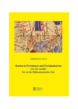 Abbildung von Hild / Gastgeber | Karien in Portulanen und Portulankarten | 1. Auflage | 2018 | 43 | beck-shop.de
