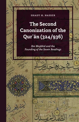 Abbildung von Nasser | The Second Canonization of the Qur'an (324/936) | 1. Auflage | 2020 | beck-shop.de