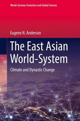 Abbildung von Anderson | The East Asian World-System | 1. Auflage | 2019 | beck-shop.de