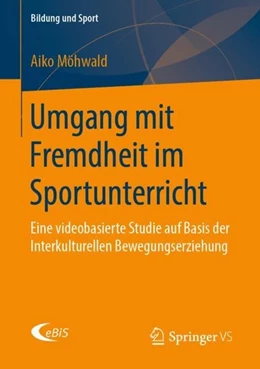 Abbildung von Möhwald | Umgang mit Fremdheit im Sportunterricht | 1. Auflage | 2019 | beck-shop.de