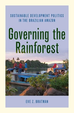 Abbildung von Bratman | Governing the Rainforest | 1. Auflage | 2019 | beck-shop.de