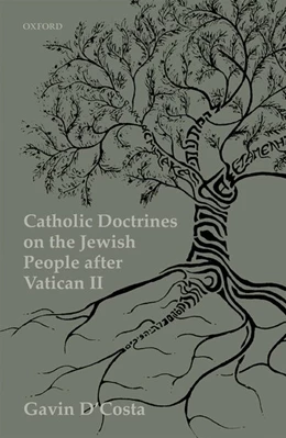 Abbildung von D'Costa | Catholic Doctrines on the Jewish People after Vatican II | 1. Auflage | 2019 | beck-shop.de