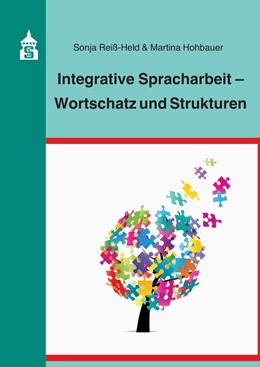 Abbildung von Reiß-Held / Hohbauer | Integrative Spracharbeit - Wortschatz und Strukturen | 2. Auflage | 2019 | beck-shop.de