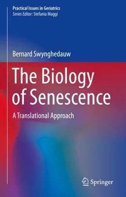 Abbildung von Swynghedauw | The Biology of Senescence | 1. Auflage | 2019 | beck-shop.de