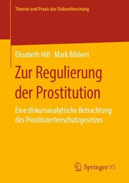 Abbildung von Hill / Bibbert | Zur Regulierung der Prostitution | 1. Auflage | 2019 | beck-shop.de