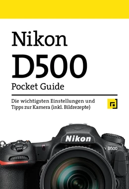 Abbildung von Nikon D500 Pocket Guide | 1. Auflage | 2019 | beck-shop.de