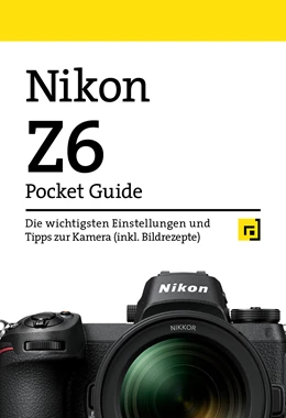 Abbildung von Nikon Z6 Pocket Guide | 1. Auflage | 2019 | beck-shop.de