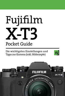 Abbildung von Fujifilm X-T3 Pocket Guide | 1. Auflage | 2019 | beck-shop.de