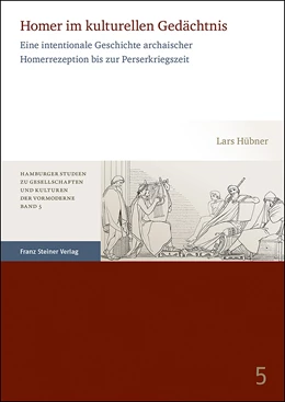 Abbildung von Hübner | Homer im kulturellen Gedächtnis | 1. Auflage | 2019 | 5 | beck-shop.de